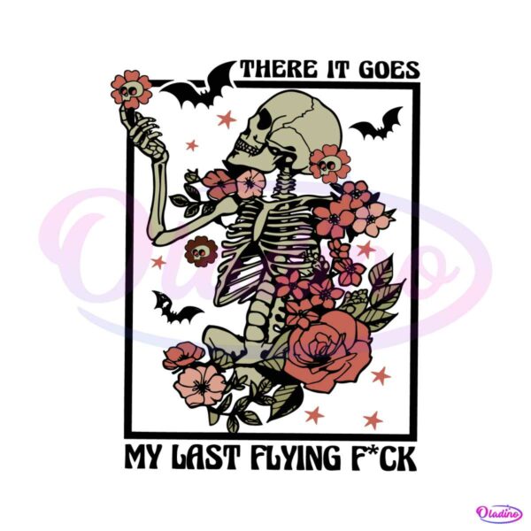 there-it-goes-my-last-flying-floral-skeleton-svg-download