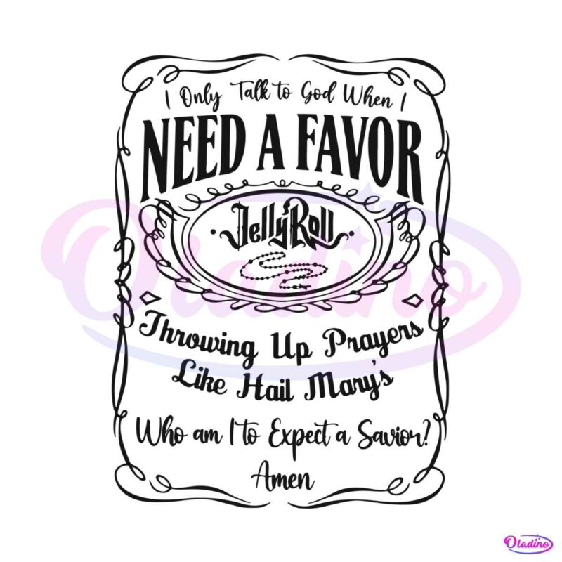 jelly-roll-i-need-a-favor-country-music-svg-digital-cricut-file