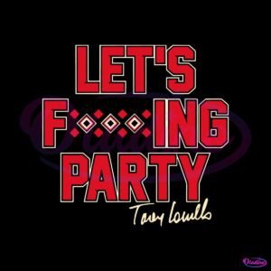 baseball-coach-torey-lovullo-lets-fucking-party-svg-cricut-file