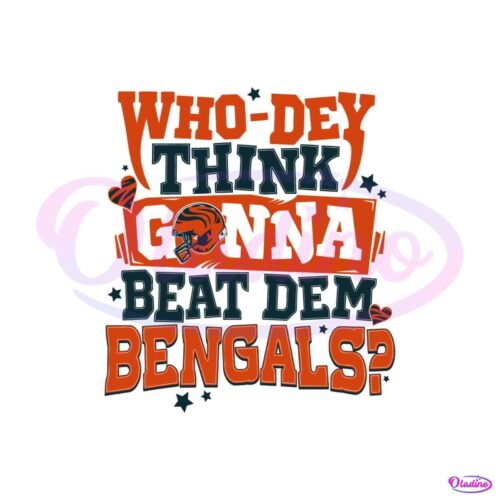 whodey-think-gonna-beat-them-bengals-nfl-svg-digital-file