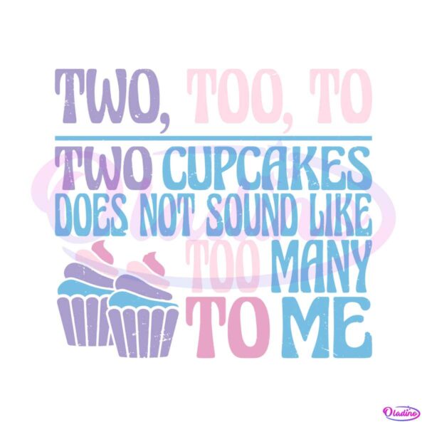 two-too-to-grammar-two-cupcakes-svg-digital-cricut-file