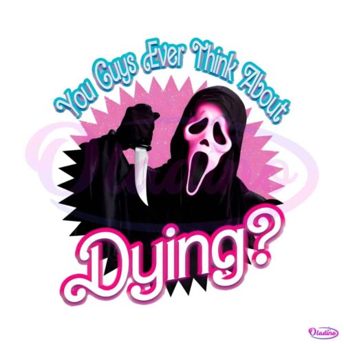 you-guys-ever-think-about-dying-barbie-ghostface-png-download