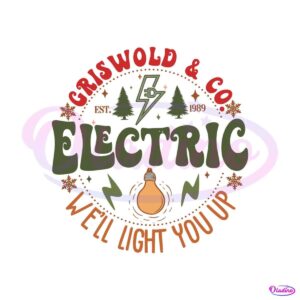 griswold-and-co-electric-we-will-light-you-up-svg-download