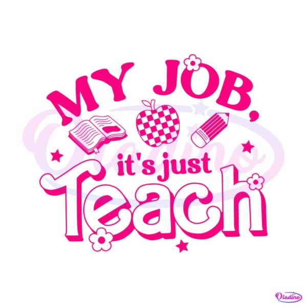 retro-pink-teacher-my-job-its-just-teach-svg-cutting-file