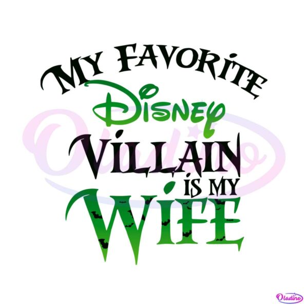 my-favorite-disney-villain-is-my-wife-funny-halloween-svg