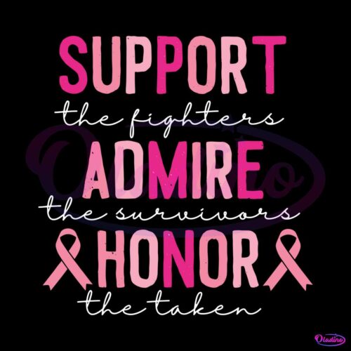 support-the-fighters-admire-the-survivors-svg-download