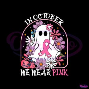 in-october-we-wear-pink-floral-ghost-svg-download-file