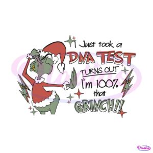 i-just-took-a-dna-test-funny-grinchmas-svg-download