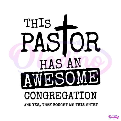 this-pastor-has-an-awesome-congregation-svg-file-for-cricut