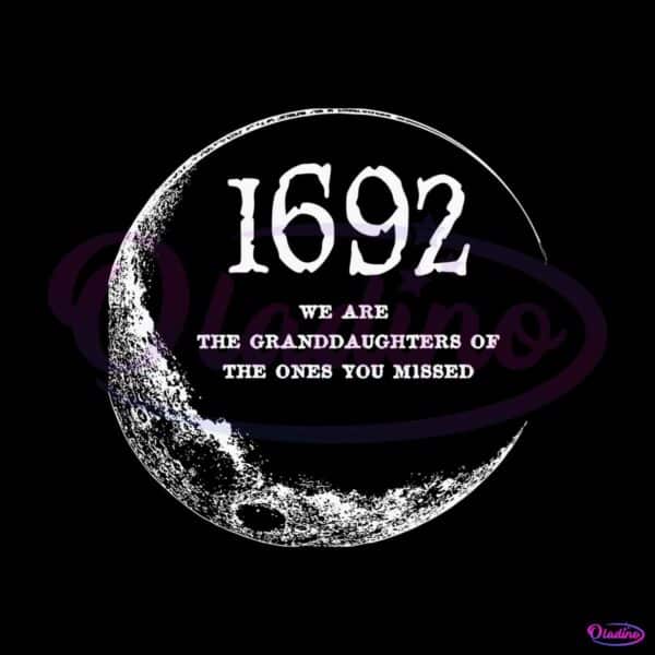 moon-1692-we-are-the-granddaughters-svg-download-file
