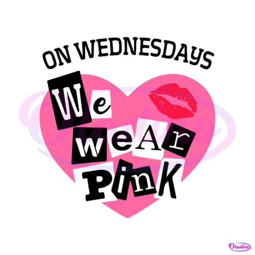 mean-girls-wednesday-we-wear-pink-svg-digital-cricut-file