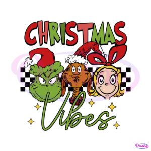 christmas-vibes-grinch-and-friends-svg-digital-cricut-file