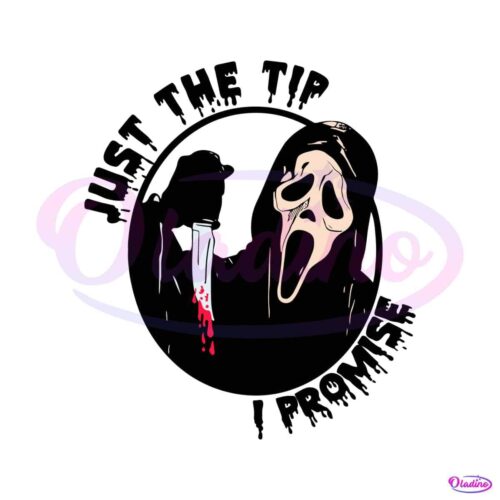 just-the-tip-i-promise-ghost-face-scream-svg-cricut-file