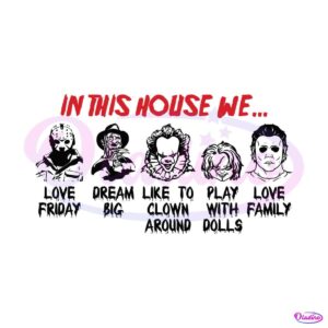 in-this-house-we-love-friday-dream-big-svg-download-file