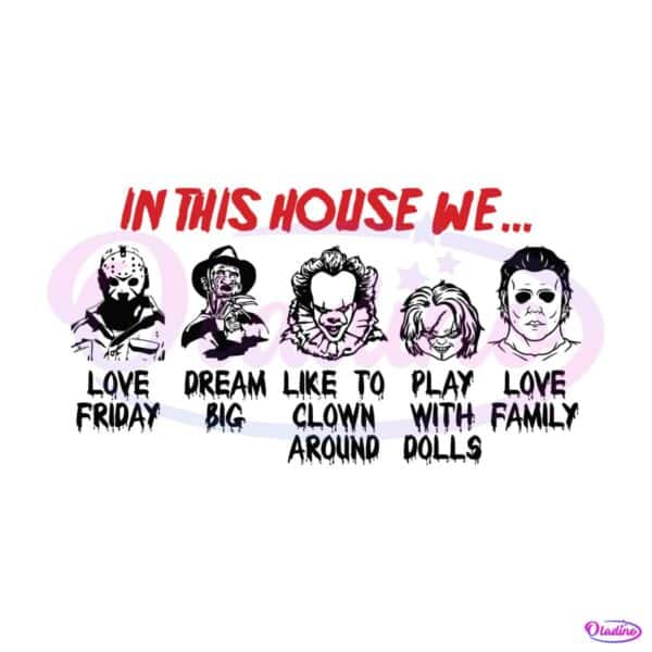 in-this-house-we-love-friday-dream-big-svg-download-file
