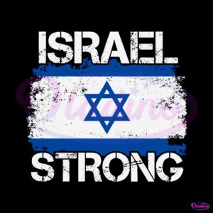 israel-strong-pray-for-israel-flag-svg-graphic-design-file