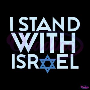 stand-with-israel-stop-anti-semitism-svg-digital-cricut-file