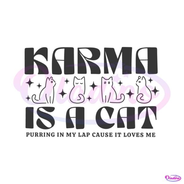 funny-karma-is-a-cat-purring-in-my-lap-svg-download-file
