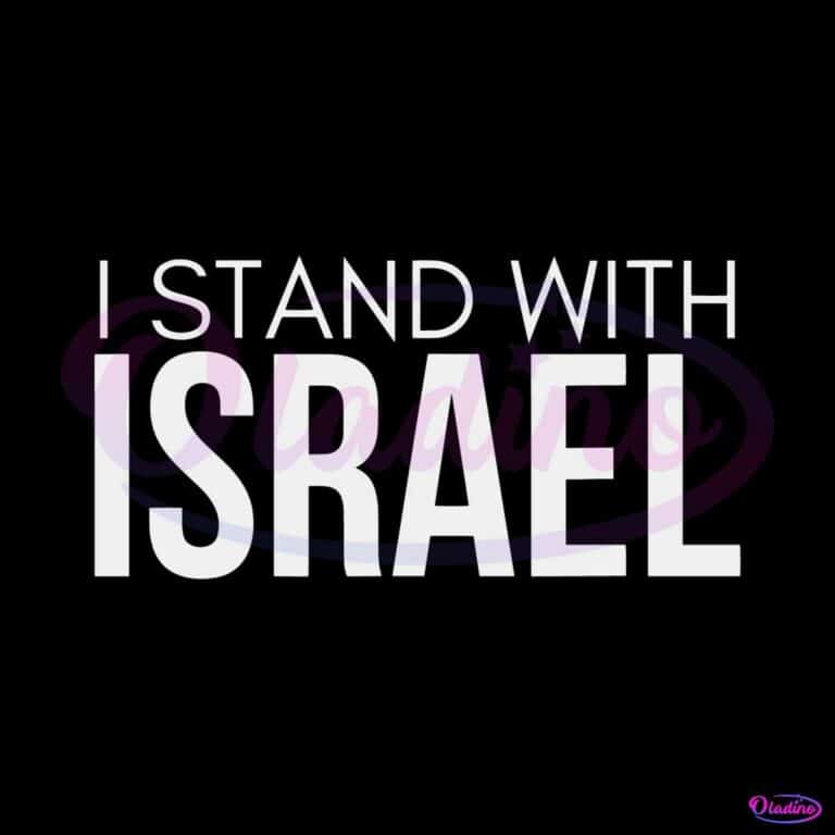 i-stand-with-israel-quote-pray-for-israel-svg-download