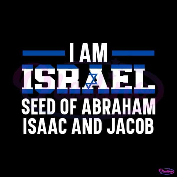 i-am-asrael-seed-of-abraham-isaac-and-jacob-svg-download