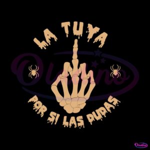 funny-spanish-halloween-la-tuya-por-si-las-dudas-svg-file