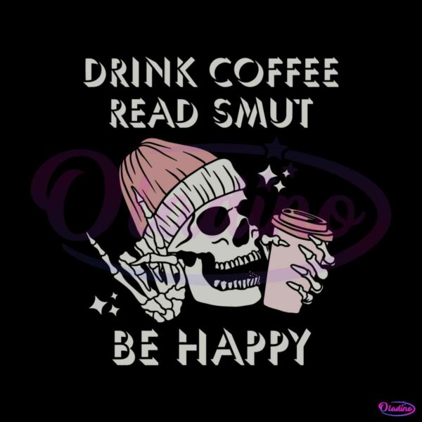 spicy-book-drink-coffee-read-smut-be-happy-svg-cricut-file