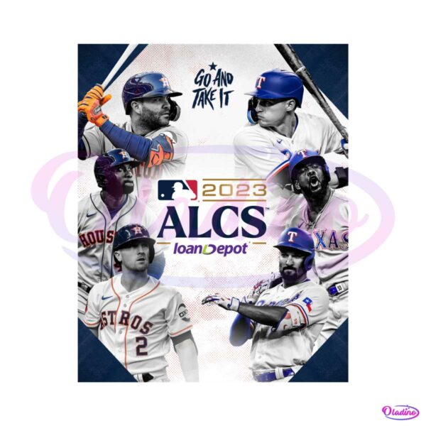 texas-rangers-alcs-2023-go-and-take-it-png-download