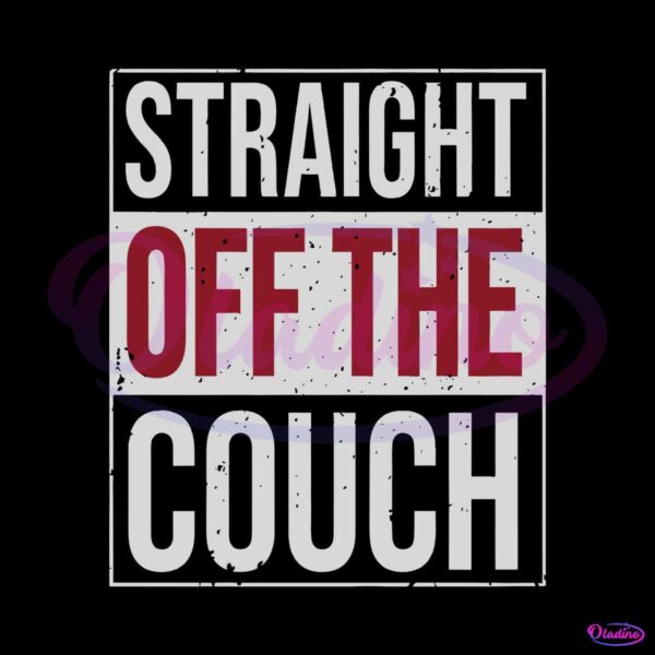 vintage-straight-off-the-couch-svg-cutting-digital-file