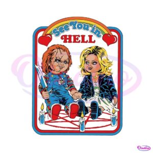 chucky-and-tiffany-see-you-in-hell-png-sublimation-file