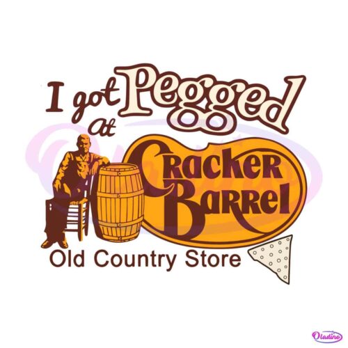 i-got-pegged-at-cracker-barrel-old-country-store-svg-file