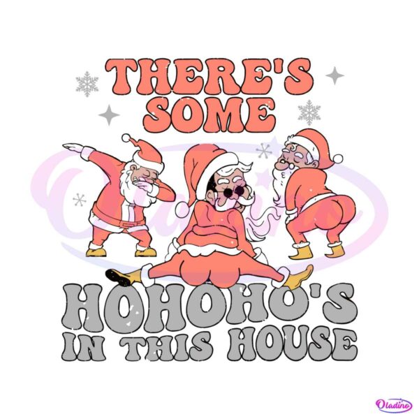 theres-some-hohoho-santa-claus-in-this-house-svg-download