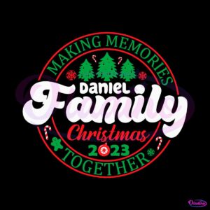 personalized-making-memories-family-christmas-2023-svg