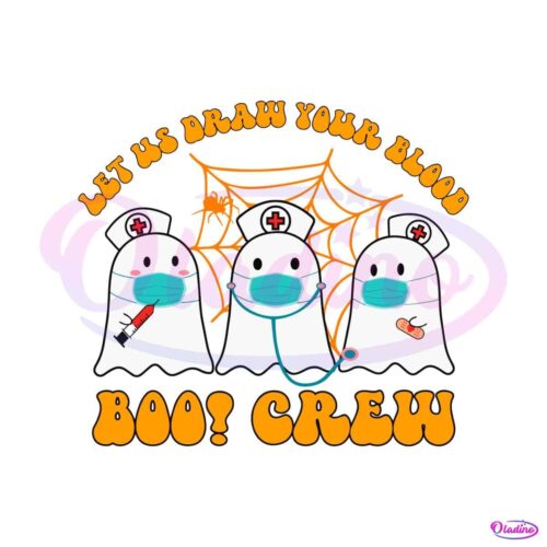 phlebotomy-ghost-boo-crew-let-us-draw-your-blood-svg-file