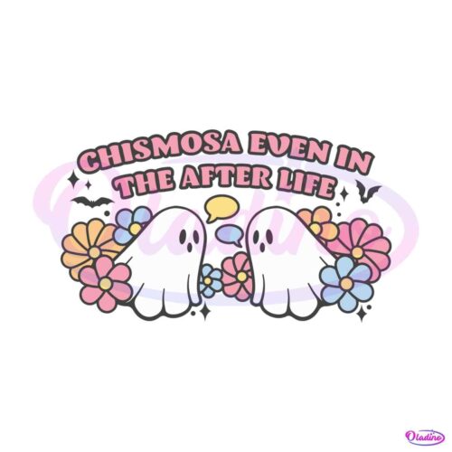 floral-ghost-chismosa-even-in-the-after-life-svg-download