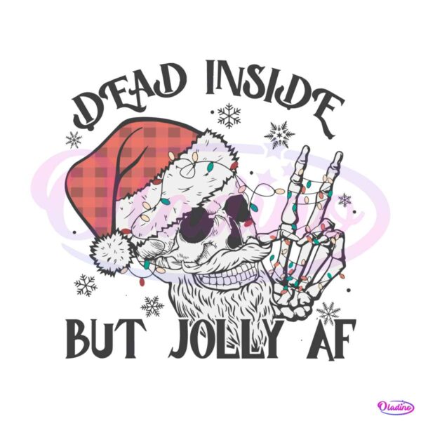 dead-insside-but-jolly-af-santa-skeleton-svg-file-for-cricut