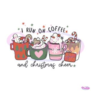 cute-run-on-coffee-and-christmas-cheer-svg-file-for-cricut