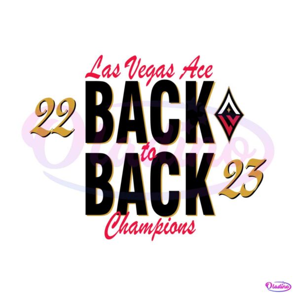 las-vegas-aces-back-to-back-champions-wnba-2023-svg-file