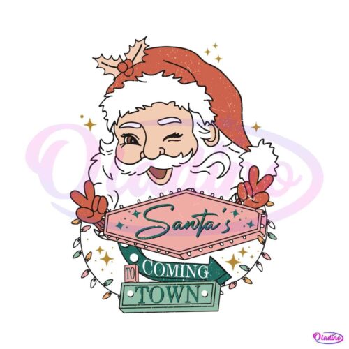 retro-christmas-cute-santa-coming-to-town-svg-download