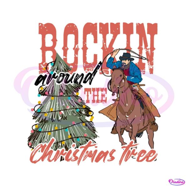 rockin-around-the-christmas-tree-western-cowboy-svg-file
