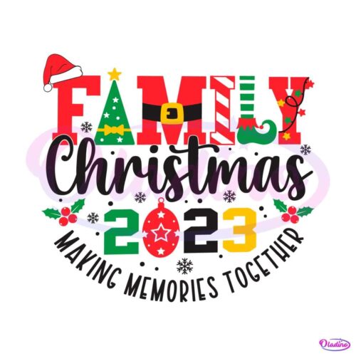 family-christmas-2023-making-memories-together-svg-file