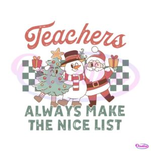 teacher-always-make-the-nice-list-svg-cutting-digital-file