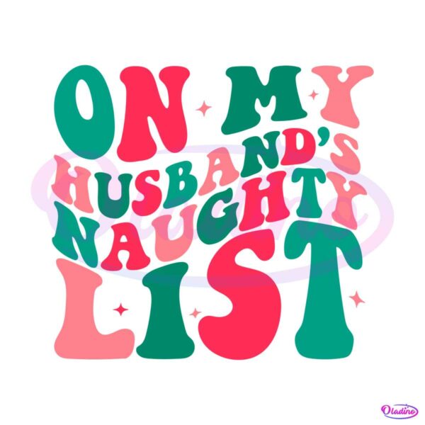 retro-christmas-on-my-husbands-naughty-list-svg-download