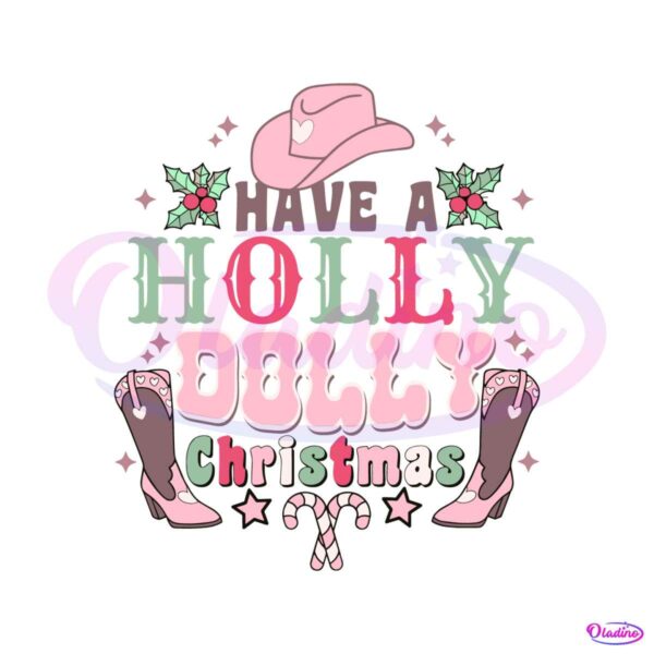 cowgirl-have-a-holly-dolly-christmas-svg-file-for-cricut