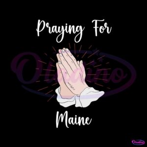 retro-praying-for-maine-lewiston-maine-shooting-svg-file