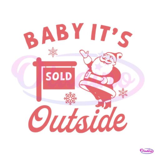 baby-its-outside-santa-claus-svg-graphic-design-file