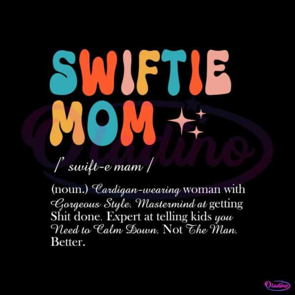 swiftie-mom-definition-taylors-version-svg-file-for-cricut
