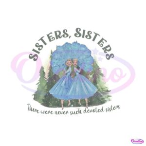 haynes-sisters-there-were-never-such-devoted-sisters-png