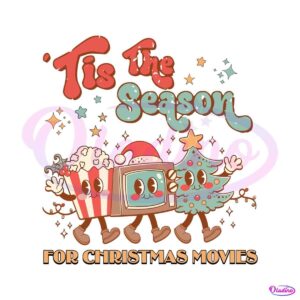 tis-the-season-for-christmas-movie-svg-digital-cricut-file