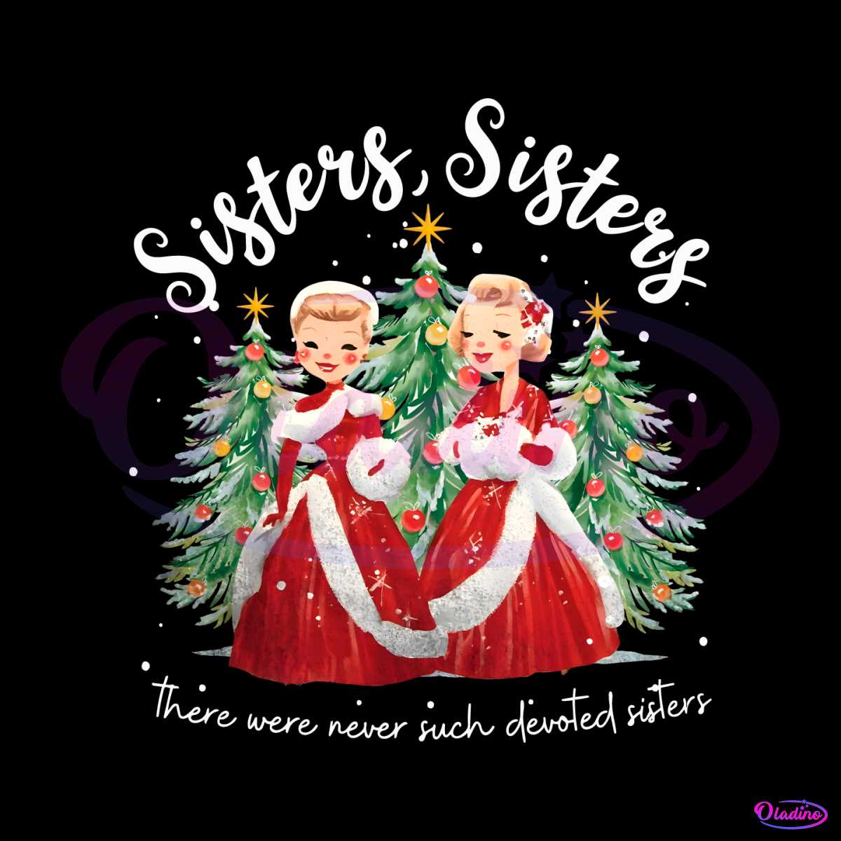 There Were Never Such Devoted Sisters White Christmas PNG