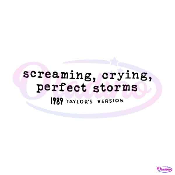 screaming-crying-perfect-storms-taylors-version-svg-file